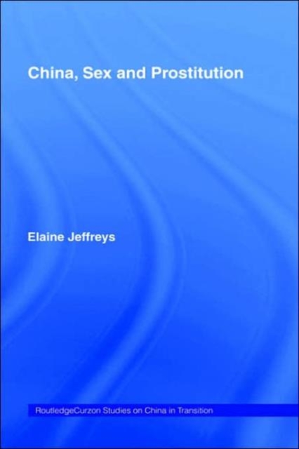 China, Sex and Prostitution, Hardback Book