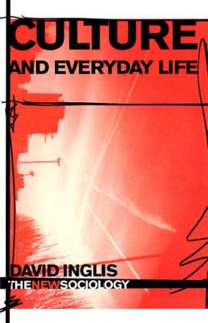 Culture and Everyday Life, Hardback Book