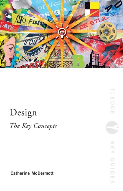 Design: The Key Concepts, Paperback / softback Book