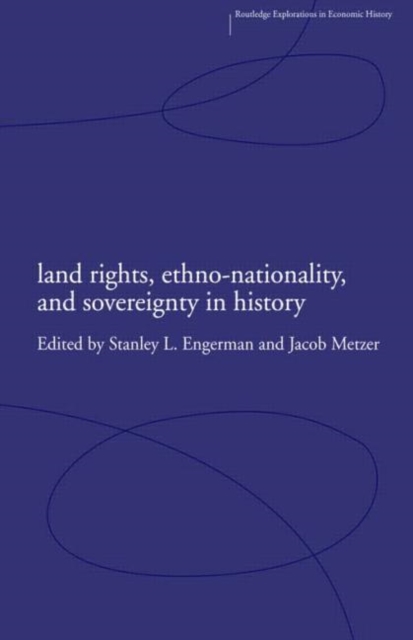 Land Rights, Ethno-nationality and Sovereignty in History, Hardback Book
