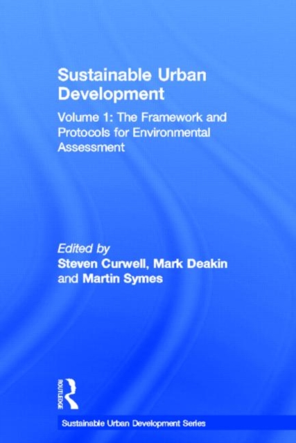 Sustainable Urban Development Volume 1 : The Framework and Protocols for Environmental Assessment, Hardback Book