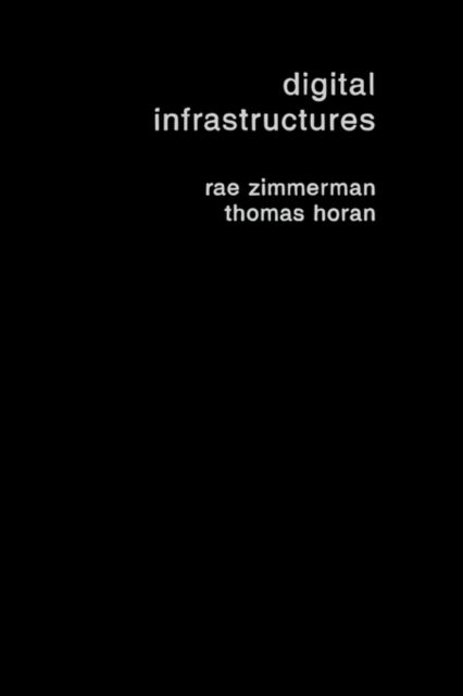 Digital Infrastructures : Enabling Civil and Environmental Systems through Information Technology, Hardback Book