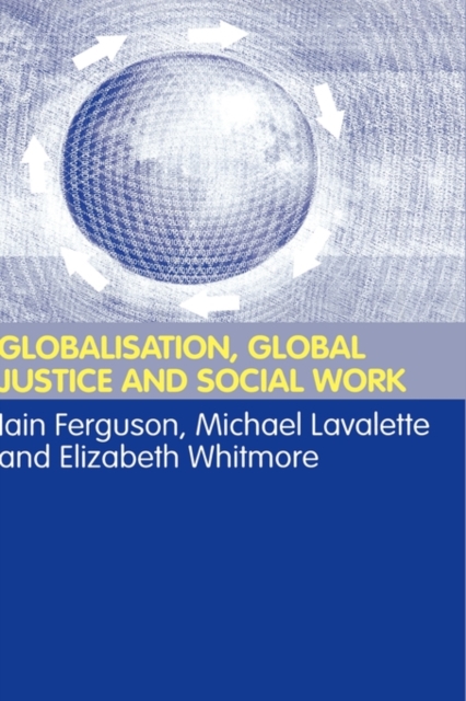 Globalisation, Global Justice and Social Work, Hardback Book