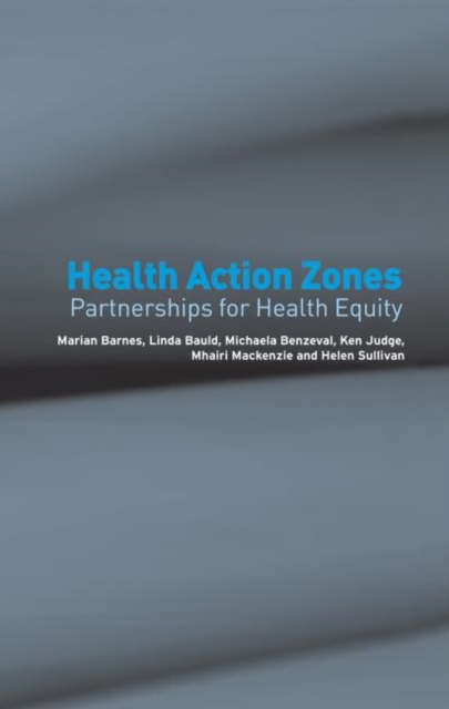 Health Action Zones : Partnerships for Health Equity, Hardback Book