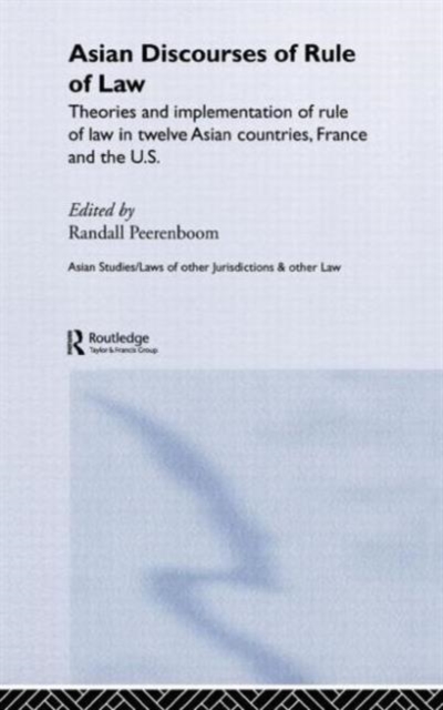 Asian Discourses of Rule of Law, Hardback Book
