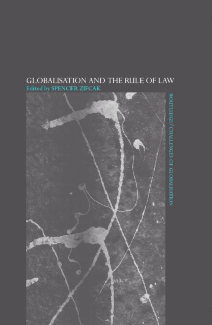 Globalisation and the Rule of Law, Hardback Book