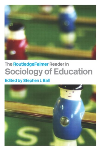 The RoutledgeFalmer Reader in Sociology of Education, Paperback / softback Book