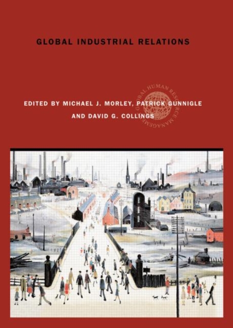 Global Industrial Relations, Hardback Book
