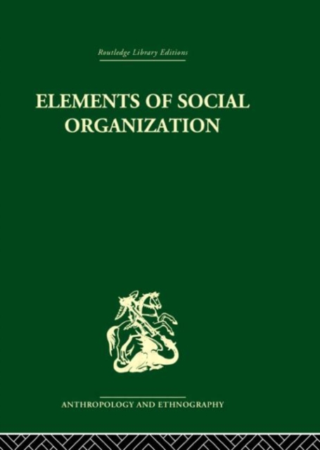 Elements of Social Organisation, Hardback Book