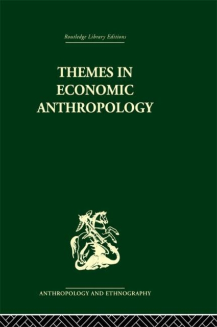 Themes in Economic Anthropology, Hardback Book