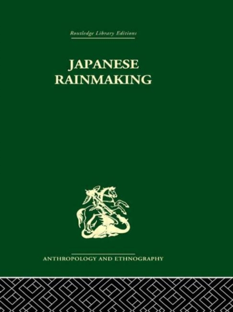 Japanese Rainmaking and other Folk Practices, Hardback Book