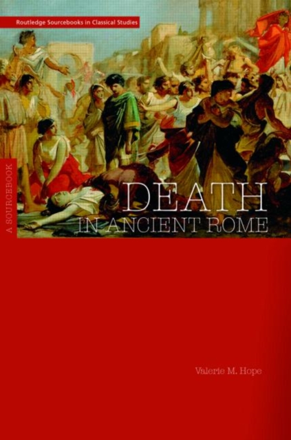 Death in Ancient Rome : A Sourcebook, Paperback / softback Book