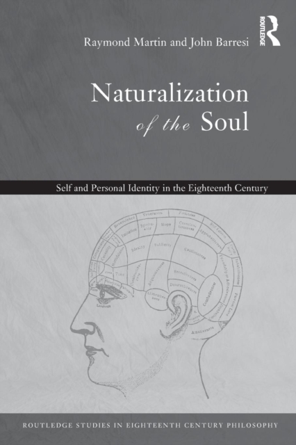 Naturalization of the Soul : Self and Personal Identity in the Eighteenth Century, Paperback / softback Book