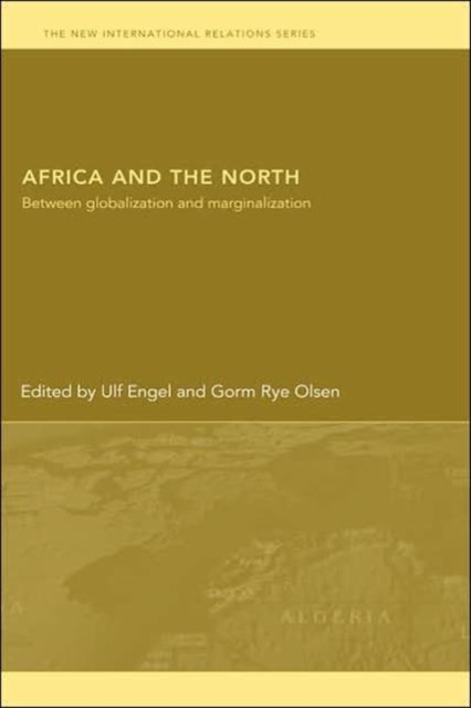Africa and the North : Between Globalization and Marginalization, Hardback Book