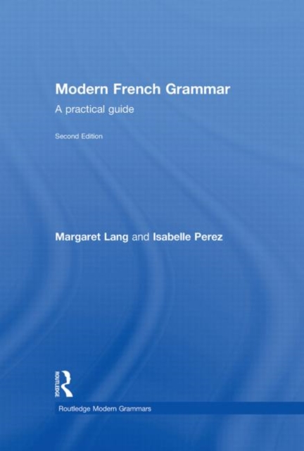 Modern French Grammar : A Practical Guide, Hardback Book