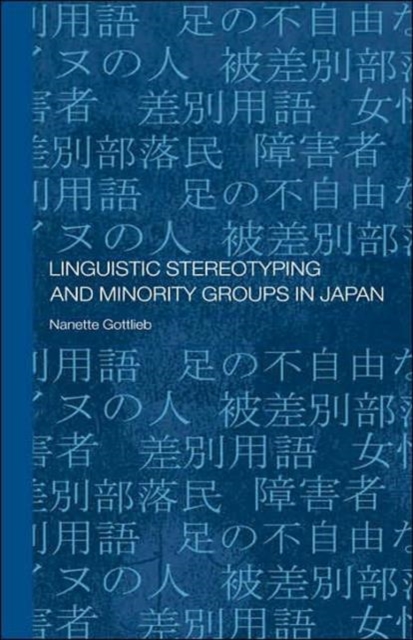 Linguistic Stereotyping and Minority Groups in Japan, Hardback Book