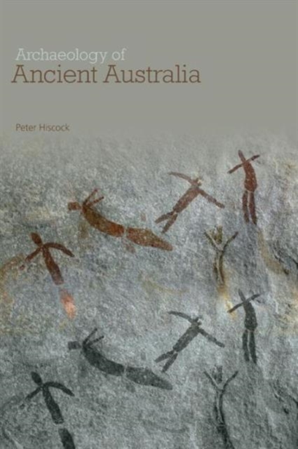 Archaeology of Ancient Australia, Paperback / softback Book