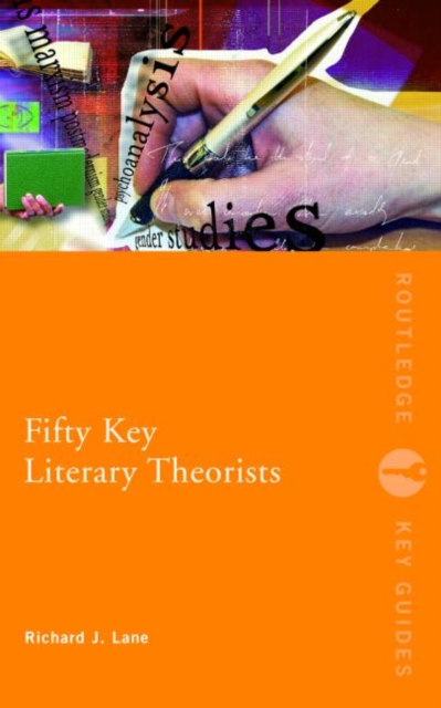 Fifty Key Literary Theorists, Paperback / softback Book