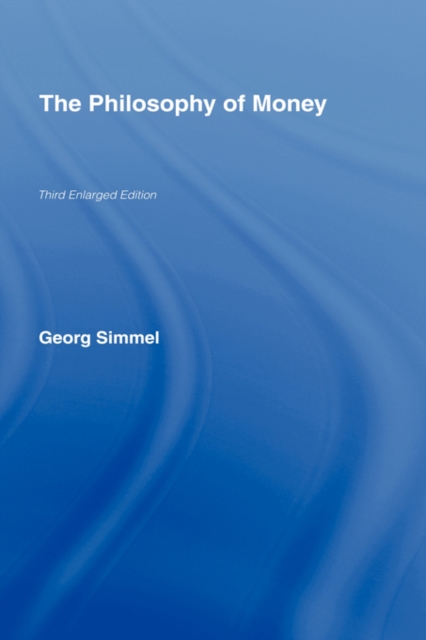The Philosophy of Money, Hardback Book
