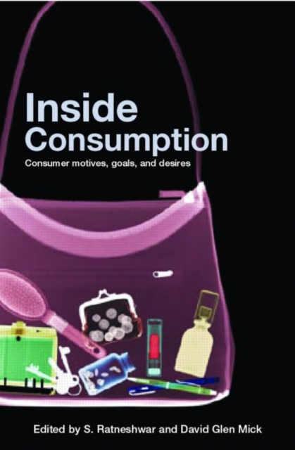 Inside Consumption : Consumer Motives, Goals, and Desires, Paperback / softback Book