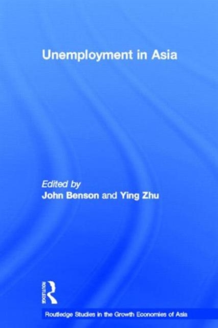 Unemployment in Asia : Organizational and Institutional Relationships, Hardback Book