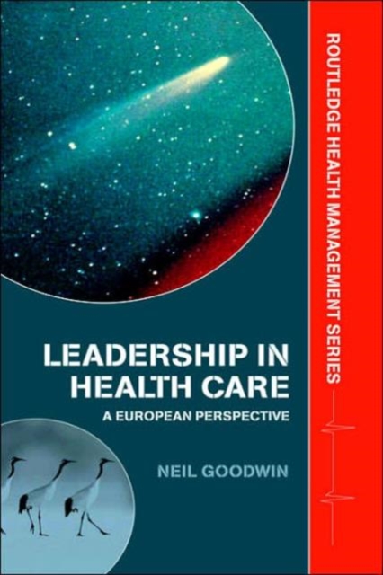 Leadership in Health Care : A European Perspective, Hardback Book