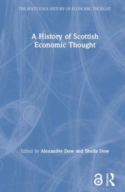 A History of Scottish Economic Thought, Hardback Book