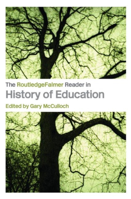 The RoutledgeFalmer Reader in the History of Education, Paperback / softback Book