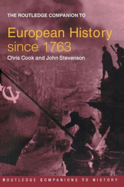 The Routledge Companion to Modern European History since 1763, Paperback / softback Book