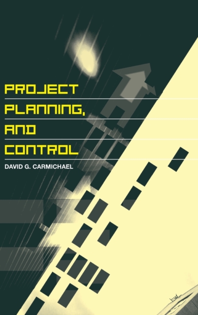 Project Planning, and Control, Hardback Book