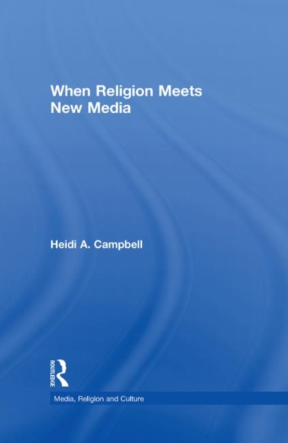 When Religion Meets New Media, Hardback Book