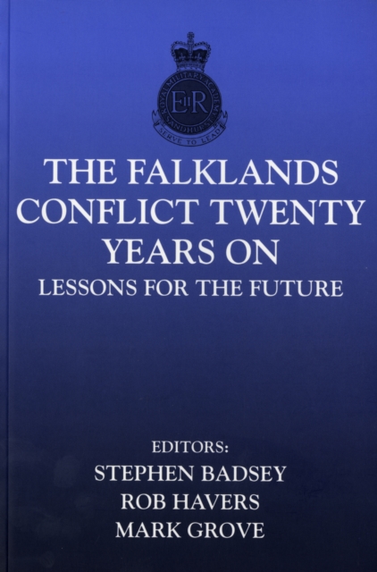 The Falklands Conflict Twenty Years On : Lessons for the Future, Paperback / softback Book