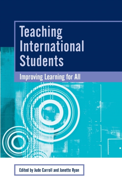 Teaching International Students : Improving Learning for All, Paperback / softback Book