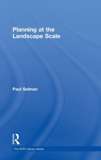 Planning at the Landscape Scale, Hardback Book