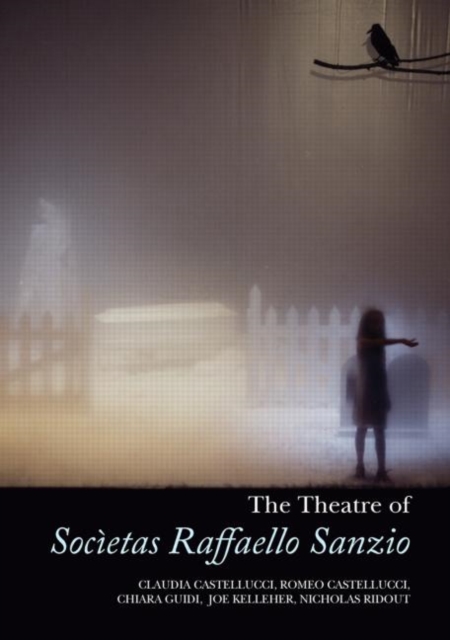 The Theatre of Societas Raffaello Sanzio, Hardback Book