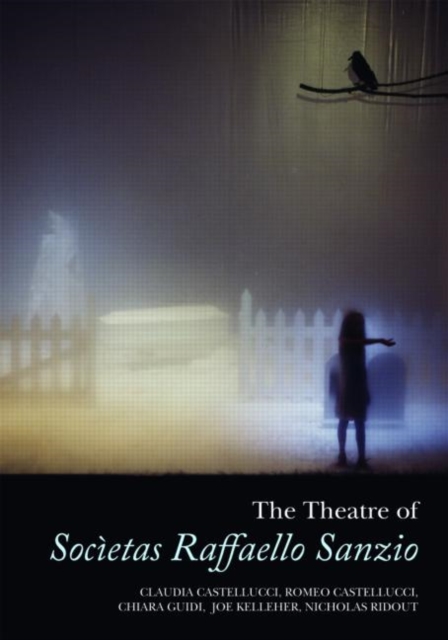 The Theatre of Societas Raffaello Sanzio, Paperback / softback Book