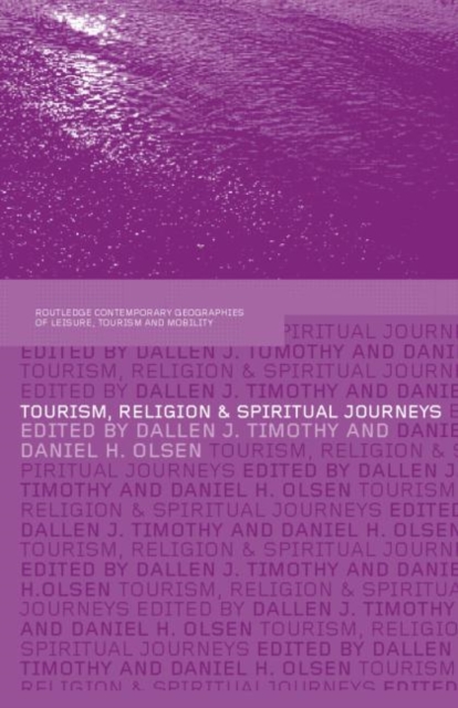 Tourism, Religion and Spiritual Journeys, Hardback Book
