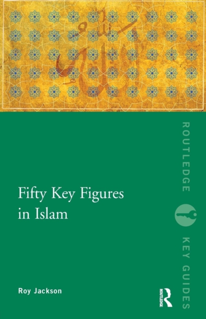 Fifty Key Figures in Islam, Paperback / softback Book