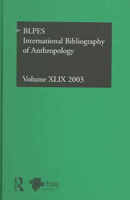 IBSS: Anthropology: 2003 Vol.49, Hardback Book