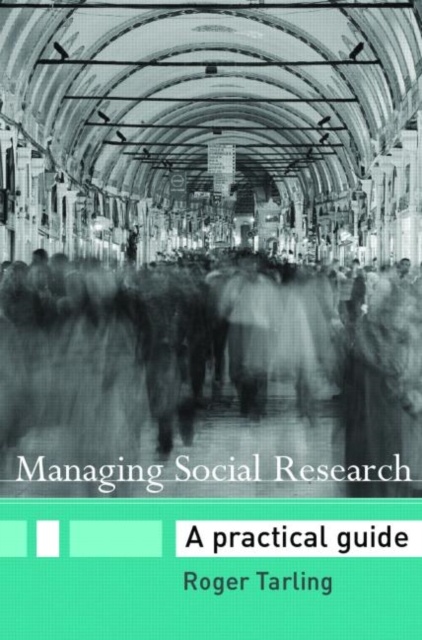 Managing Social Research : A Practical Guide, Paperback / softback Book