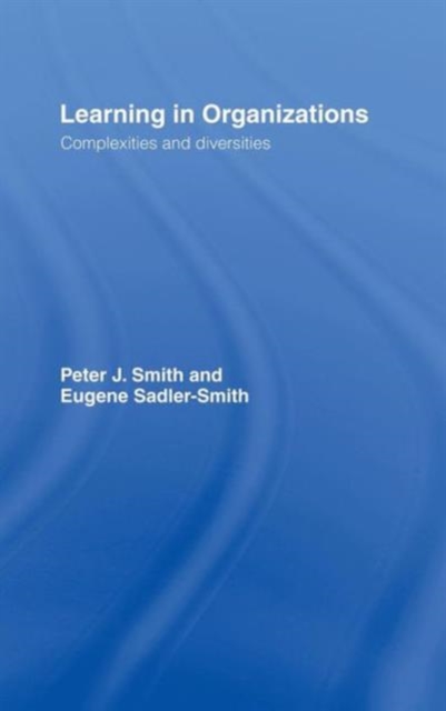 Learning in Organizations : Complexities and Diversities, Hardback Book