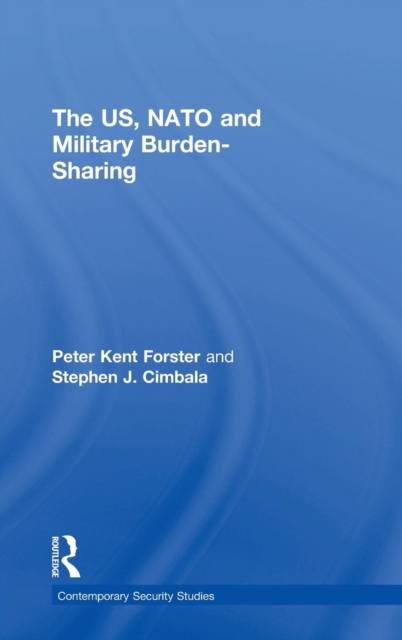 The US, NATO and Military Burden-Sharing, Hardback Book