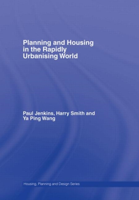 Planning and Housing in the Rapidly Urbanising World, Hardback Book
