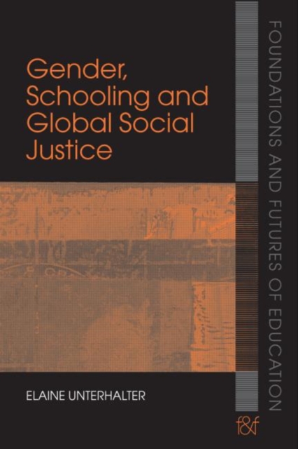 Gender, Schooling and Global Social Justice, Paperback / softback Book