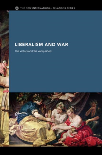Liberalism and War, Hardback Book