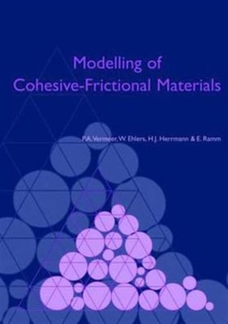 Modelling of Cohesive-Frictional Materials : Proceedings of Second International Symposium on Continuous and Discontinuous Modelling of Cohesive-Frictional Materials (CDM 2004), held in Stuttgart 27-2, Hardback Book