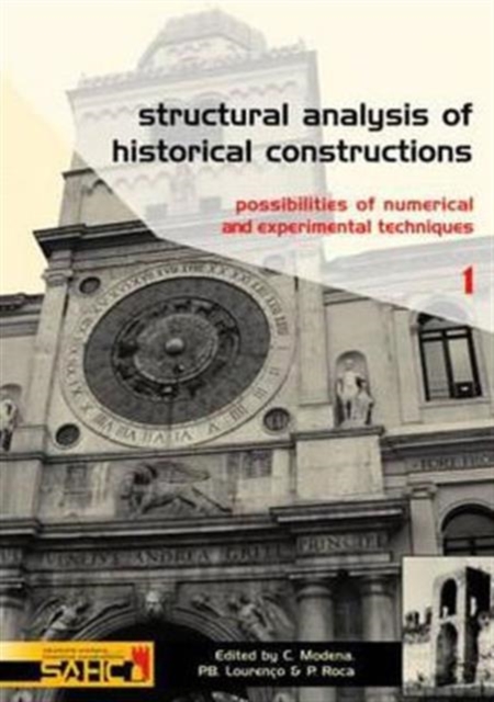 Structural Analysis of Historical Constructions - 2 Volume Set : Possibilities of Numerical and Experimental Techniques - Proceedings of the IVth Int. Seminar on Structural Analysis of Historical Cons, Multiple-component retail product Book