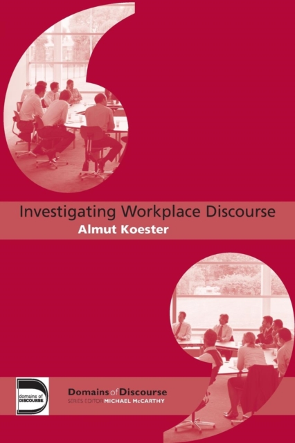 Investigating Workplace Discourse, Paperback / softback Book