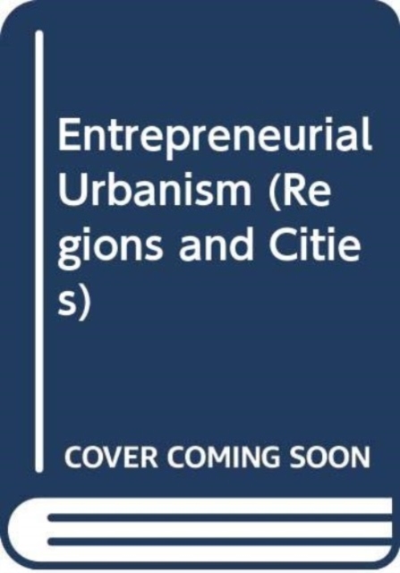 Entrepreneurial Urbanism, Paperback / softback Book