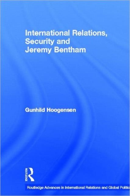 International Relations, Security and Jeremy Bentham, Hardback Book